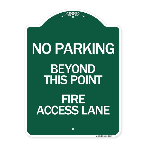 Signmission Beyond This Point Fire Access Lane, Green & White Aluminum Sign, 18" x 24", GW-1824-24327 A-DES-GW-1824-24327 - main